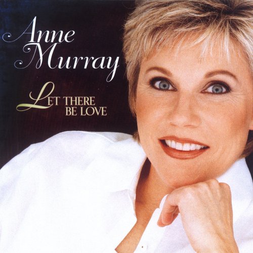 Anne Murray - Let There Be Love (1999)