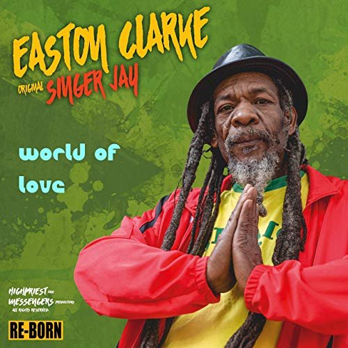 Easton Clarke - World of Love (2019)