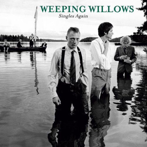 Weeping Willows - Singles Again (2005)