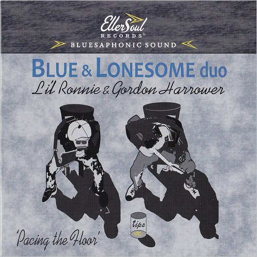 Blue & Lonesome Duo (Li'l Ronnie & Gordon Harrower) - Pacing The Floor (2018) [CD Rip]