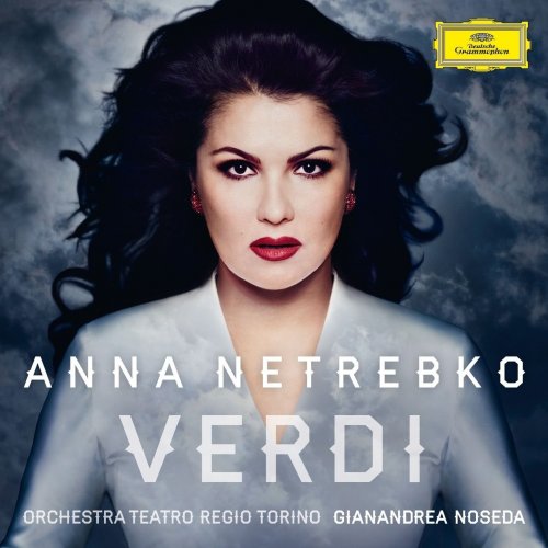 Anna Netrebko - Verdi (2013) [Hi-Res]