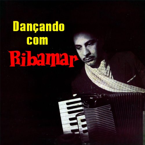 Ribamar - Dançando Com Ribamar E Seu Conjunto (2019)