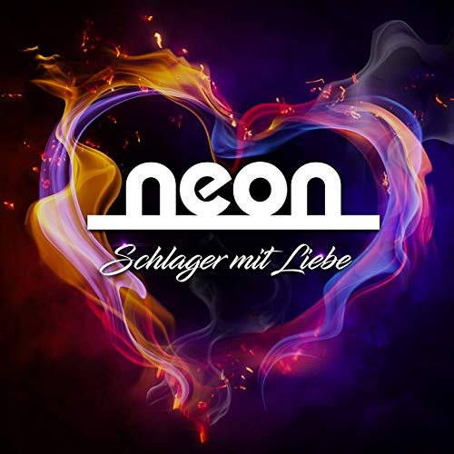 Neon - Schlager Mit Liebe (2019)