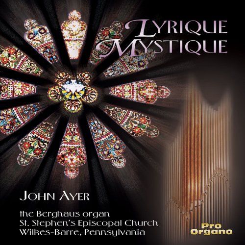 John Ayer - Lyrique mystique (2019)