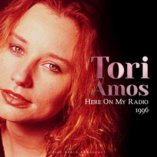 Tori Amos - Here On My Radio 1996 (Live) (2019)
