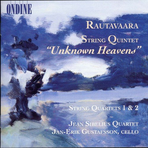 Jean Sibelius Quartet, Jan-Erik Gustafsson - Einojuhani Rautavaara: String Quintet, String Quartets 1 & 2 (1998)