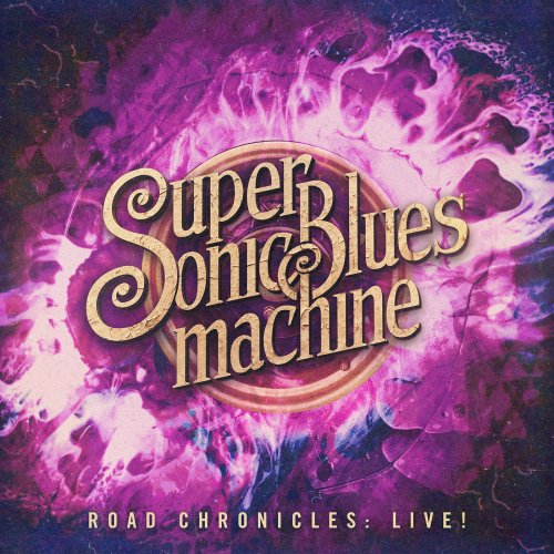 Supersonic Blues Machine - Road Chronicles: Live! (2019) [Hi-Res]