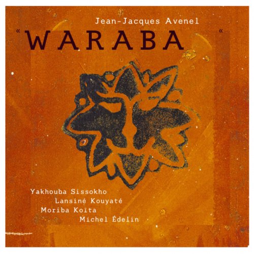 Jean-Jacques Avenel - Waraba (2004) [Hi-Res]