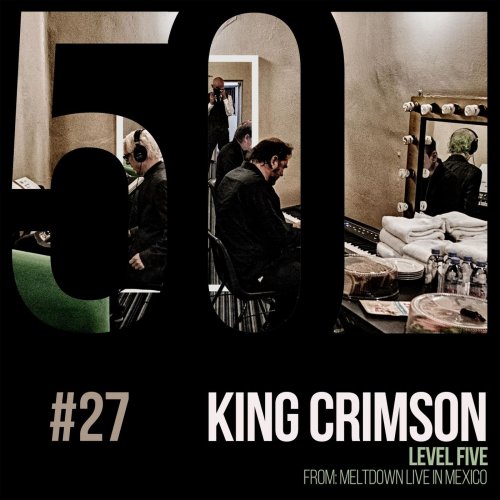 King Crimson - Level Five (KC50, Vol. 27) (2019) [Hi-Res]