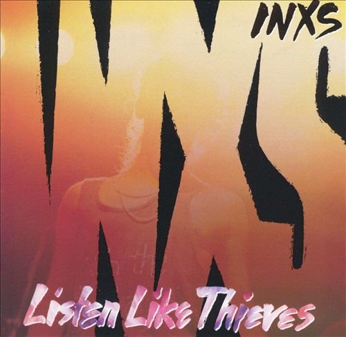 INXS - Listen Like Thieves (1985) LP