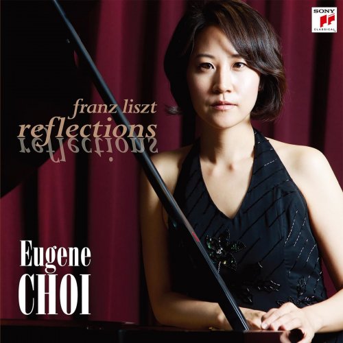 Eugene Choi - Liszt: Reflections (2019)