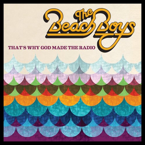 The Beach Boys - That's Why God Made The Radio (2012/2019) [Hi-Res]