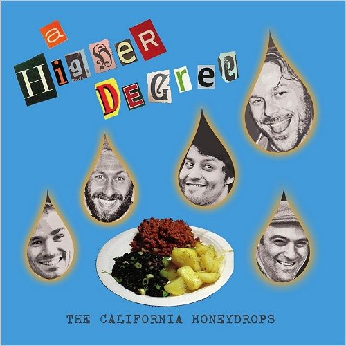The California Honeydrops - A Higher Degree (2019)