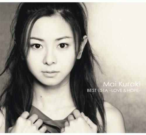 Mai Kuraki - Mai Kuraki Best 151A -Love & Hope- (2014)