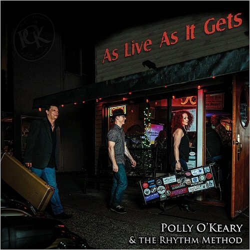 Polly O'Keary & The Rhythm Method - As Live As It Gets  (2019)