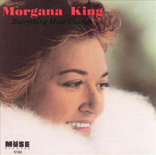 Morgana King - Everything Must Change (1979)