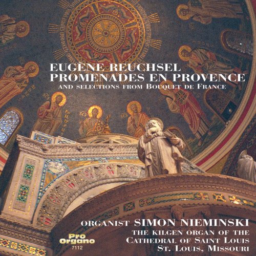 Simon Nieminski - Promenades en Provence: Organ Music of Eugène Reuchsel (2019)