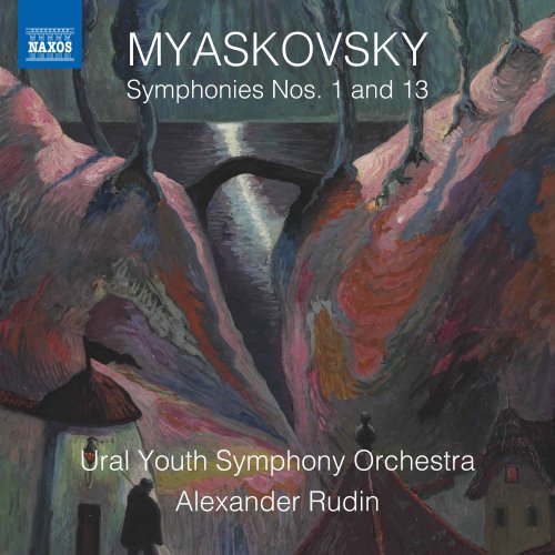 Ural Youth Symphony Orchestra, Alexander Rudin - Myaskovsky: Symphonies Nos. 1 & 13 (2019) [Hi-Res]