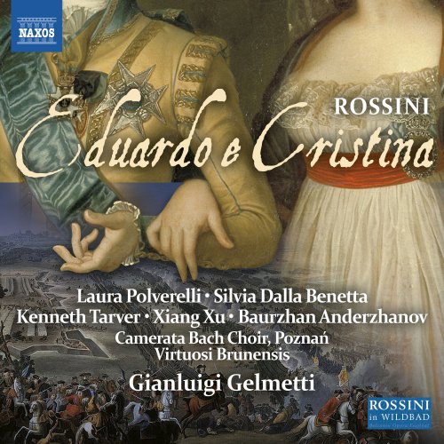 Gianluigi Gelmetti, Baurzhan Anderzhanov, Kenneth Tarver, Laura Polverelli - Rossini: Eduardo e Cristina (Live) (2019) [Hi-Res]
