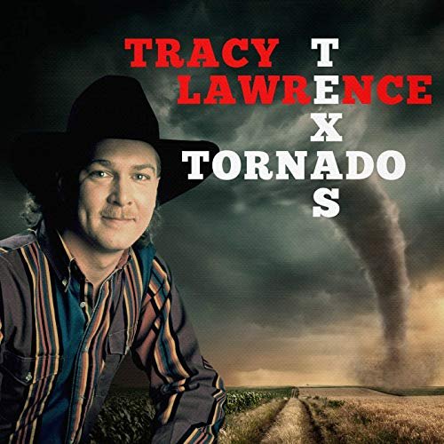 Tracy Lawrence - Texas Tornado (2019)