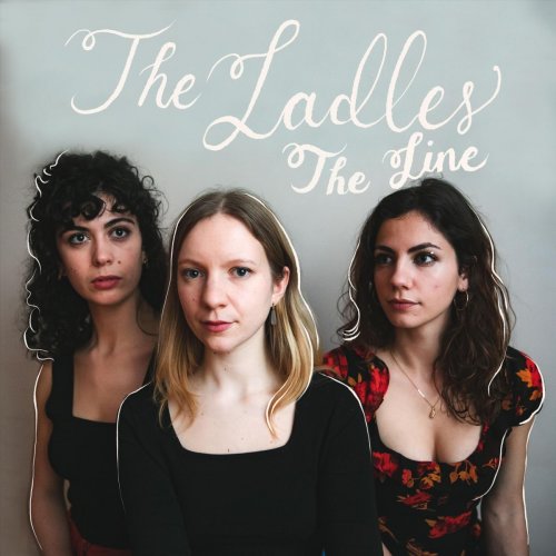 The Ladles - The Line (2019)