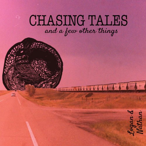 Logan and Nathan - Chasing Tales (and a few other things) (2019)