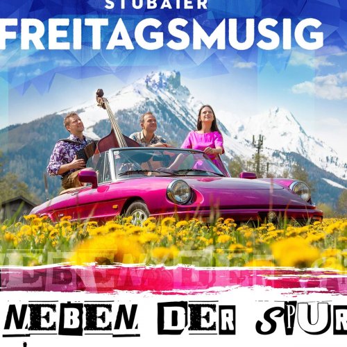 Stubaier Freitagsmusig - Neben Der Spur (2019)