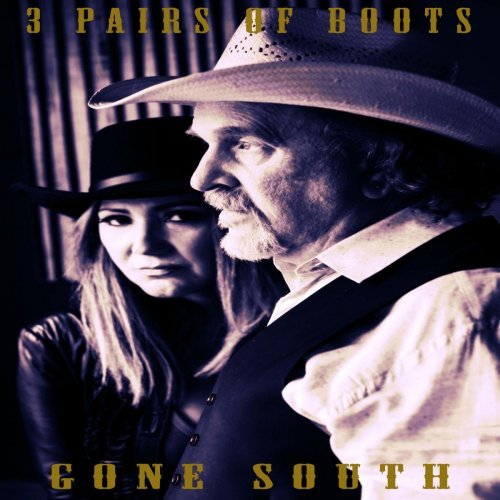 3 Pairs of Boots - Gone South (2019)