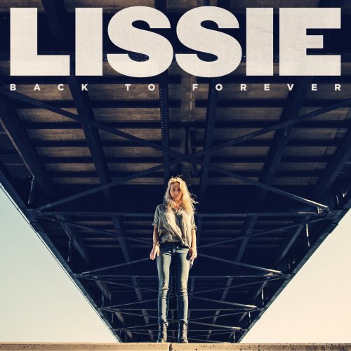 Lissie - Back to Forever (Deluxe Edition) (2013)