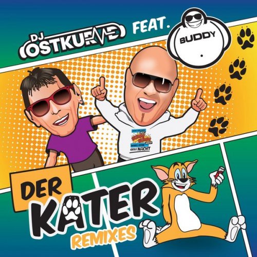 DJ Ostkurve feat. Buddy - Der Kater (Remix Edition) (2019)