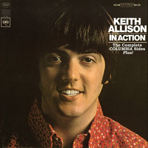 Keith Allison - In Action: The Complete Columbia Sides Plus! (Reissue, Remastered) (1967/2014)