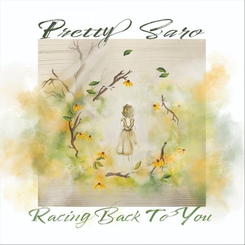 Pretty Saro - Racing Back to You (2019)