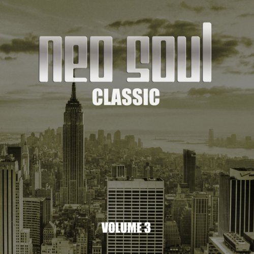 Various Artists - Neo Soul Classic, Vol. 3 (2014) flac