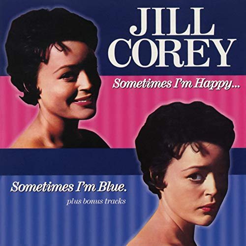 Jill Corey - Sometimes I'm Happy, Sometimes I'm Blue (Expanded Edition) (1958/2019)