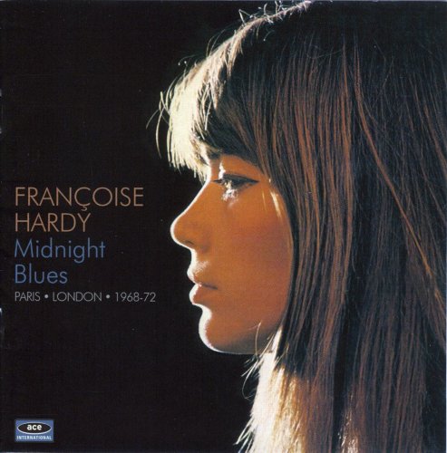 Francoise Hardy - Midnight Blues: Paris, London, 1968-1972 (2013)