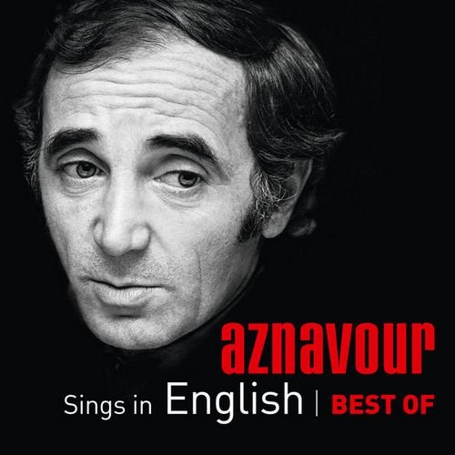 Charles Aznavour - Sings In English: Best Of (2014) Lossless