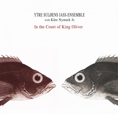 Ytre Suløens Jass-Ensemble - In the Court of King Oliver (2019)