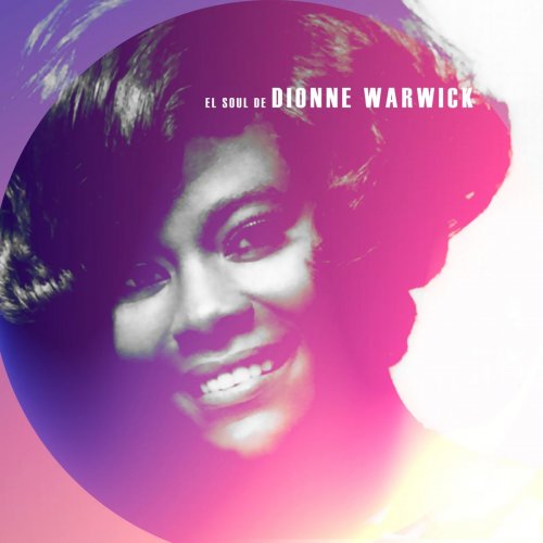Dionne Warwick - El Soul De Dionne Warwick (2019)
