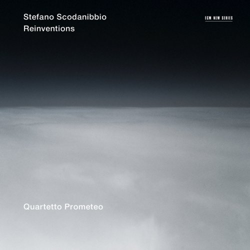 Quartetto Prometeo - Stefano Scodanibbio: Reinventions (2013)