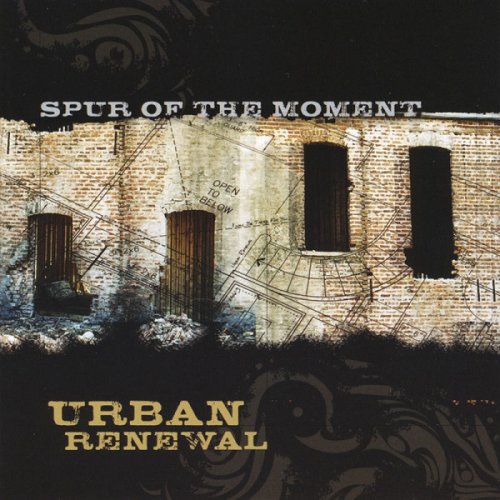 Spur of the Moment - Urban Renewal (2006)