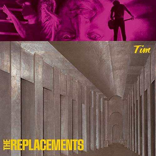 The Replacements - Tim [Expanded Edition] (1985/2008)