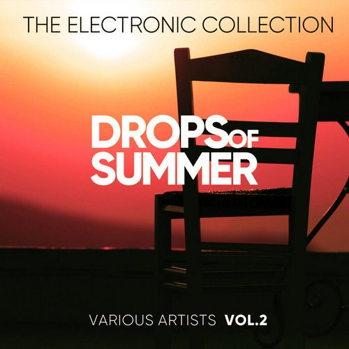 VA - Drops Of Summer (The Electronic Collection) Vol. 2 (2019)