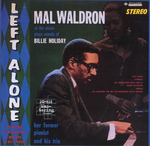 Mal Waldron - Left Alone (1959)