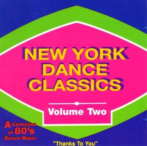 VA - New York Dance Classics Vol. 2: A Collection of 80's Dance Music (1992)