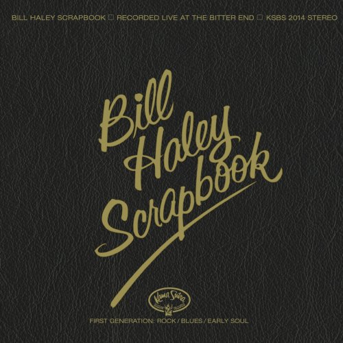 Bill Haley & The Comets - Bill Haley's Scrapbook (1970/2014) [Hi-Res]