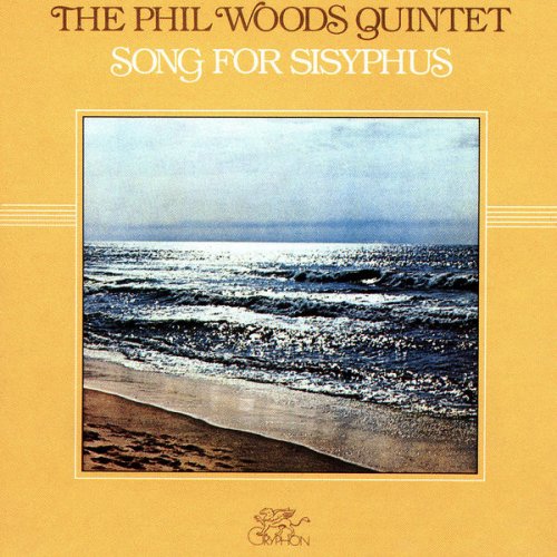 Phil Woods Quintet - Song for Sisyphus (1978/2019) [Hi-Res]