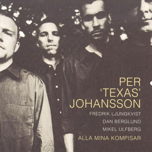 Per "Texas" Johansson - Alla Mina Kompisar (1998)