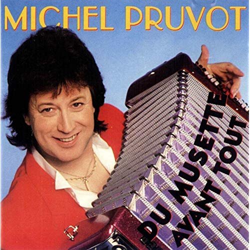 Michel Pruvot - Du musette avant tout (1992)