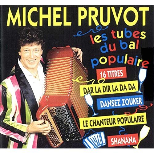Michel Pruvot - Les tubes du bal populaire (1993)