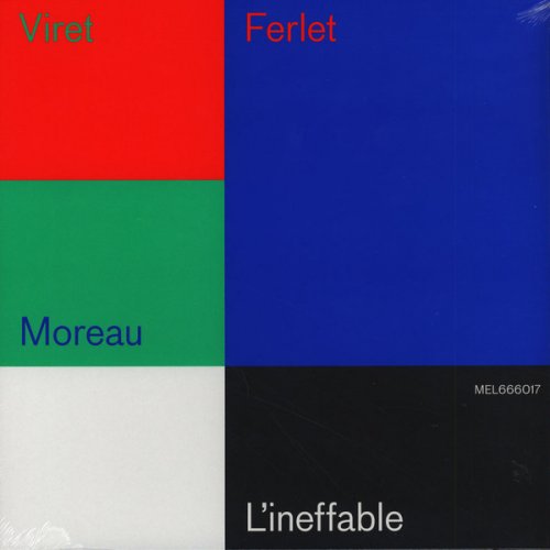 Jean-Philippe Viret, Edouard Ferlet, Fabrice Moreau - L'ineffable (2015)
